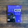 Книга “Mercedes-Benz W210 с историческими комментариями” 57825